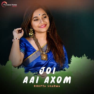 Joi Aai Axom, Listen the songs of  Joi Aai Axom, Play the songs of Joi Aai Axom, Download the songs of Joi Aai Axom