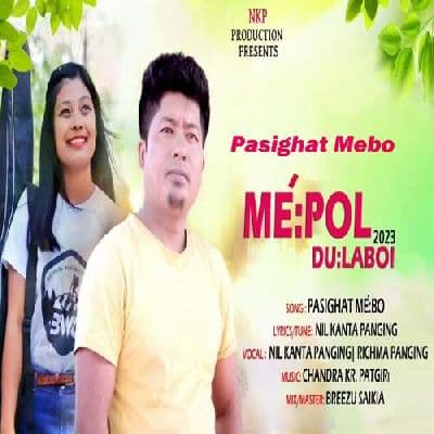 Pasighat Mebo (Mepol Dulaboi 2023), Listen the song Pasighat Mebo (Mepol Dulaboi 2023), Play the song Pasighat Mebo (Mepol Dulaboi 2023), Download the song Pasighat Mebo (Mepol Dulaboi 2023)