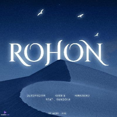 ROHON, Listen the songs of  ROHON, Play the songs of ROHON, Download the songs of ROHON