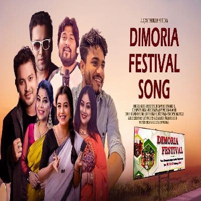 Dimoria Festival Song, Listen the songs of  Dimoria Festival Song, Play the songs of Dimoria Festival Song, Download the songs of Dimoria Festival Song