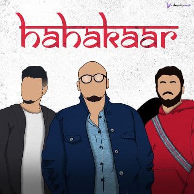 Hahakaar, Listen the songs of  Hahakaar, Play the songs of Hahakaar, Download the songs of Hahakaar