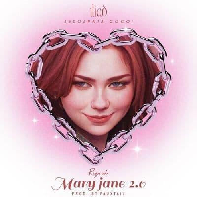 Mary Jane 2.0, Listen the song Mary Jane 2.0, Play the song Mary Jane 2.0, Download the song Mary Jane 2.0
